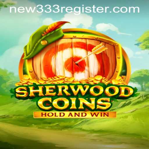 Discover the Exciting World of SherwoodCoins: The Game That Combines Adventure and Strategy